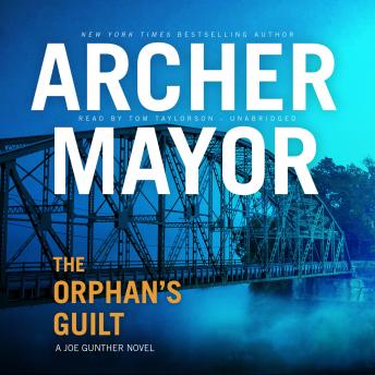 The Orphan’s Guilt: A Joe Gunther Novel