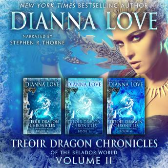 Treoir Dragon Chronicles of the Belador World: Volume II, Books 4-6
