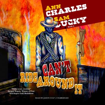 Can’t Ride Around It, Audio book by Ann Charles, Sam Lucky