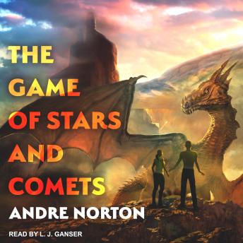 Game of Stars and Comets, Audio book by Andre Norton