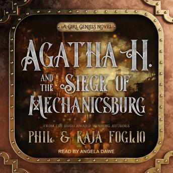 Download Agatha H. and the Siege of Mechanicsburg by Phil Foglio, Kaja Foglio