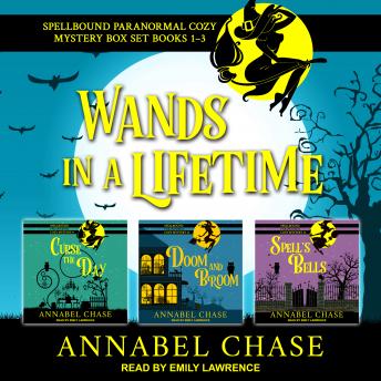 Wands in a Lifetime: Spellbound Paranormal Cozy Mysteries 1-3