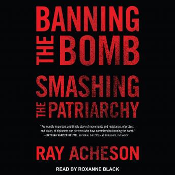 Banning the Bomb, Smashing the Patriarchy sample.