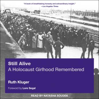 Still Alive: A Holocaust Girlhood Remembered