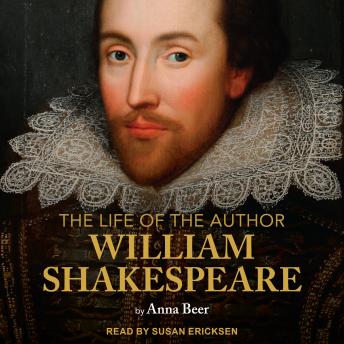 The Life of the Author: Shakespeare