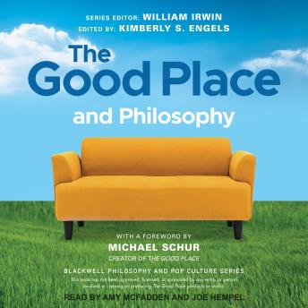The Good Place and Philosophy: Everything is Forking Fine!
