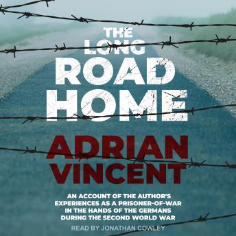 The Long Road Home: An Account of the Author’s Experiences