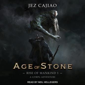 Age of Stone, Jez Cajiao