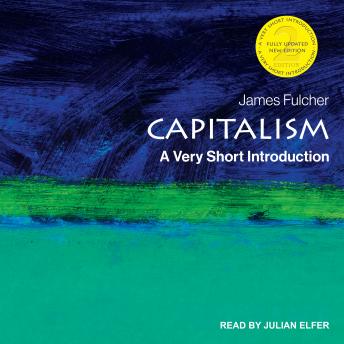 Capitalism: A Very Short Introduction, 2nd edition, James Fulcher