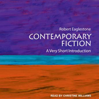 Contemporary Fiction: A Very Short Introduction, Robert Eaglestone