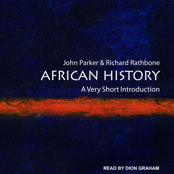 African History: A Very Short Introduction, Richard Rathbone, John Parker