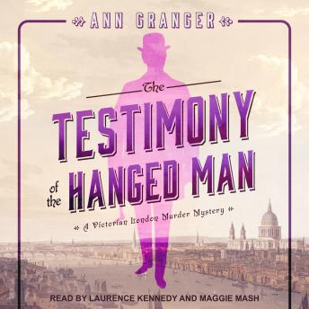 Testimony of the Hanged Man: A Victorian London Murder Mystery sample.
