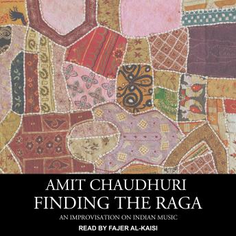 Finding the Raga: An Improvisation on Indian Music
