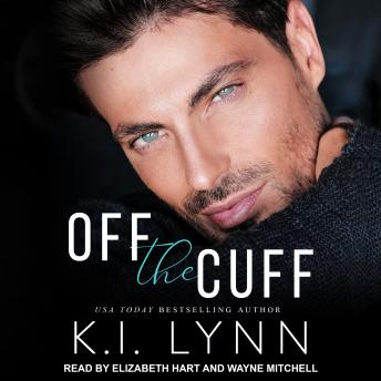 Off the Cuff, K.I. Lynn