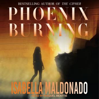 Phoenix Burning, Isabella Maldonado