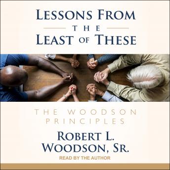 Lessons From the Least of These: The Woodson Principles sample.