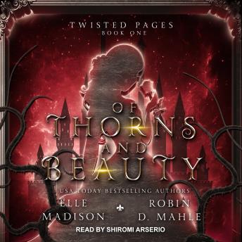 Download Of Thorns and Beauty by Elle Madison, Robin D. Mahle