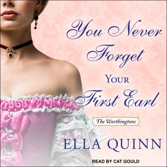 Download You Never Forget Your First Earl by Ella Quinn