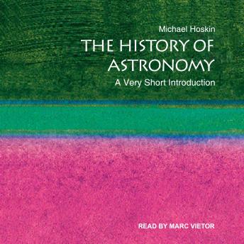 History of Astronomy: A Very Short Introduction, Michael Hoskin