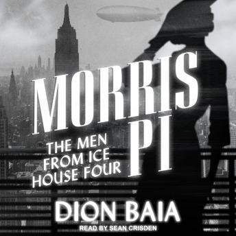 Morris PI: The Men from Ice House Four, Dion Baia