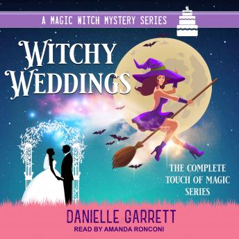 Witchy Weddings: A Magic With Mystery Series: The Complete Touch of Magic Series sample.