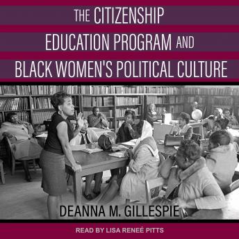 The Citizenship Education Program and Black Women's Political Culture