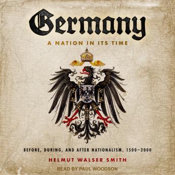 Germany: A Nation in Its Time: Before, During, and After Nationalism, 1500-2000 sample.