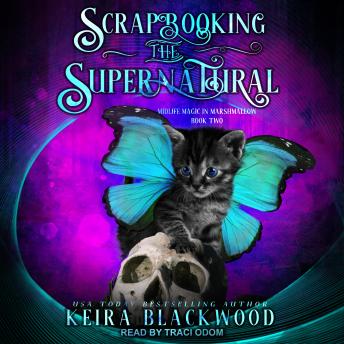 Scrapbooking the Supernatural, Keira Blackwood