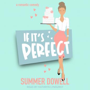 If It's Perfect: A Romantic Comedy