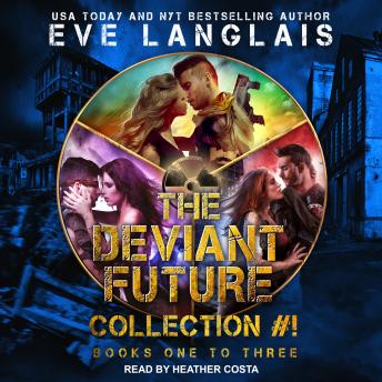 The Deviant Future Collection #1: Books One to Three