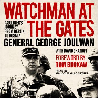 Watchman at the Gates: A Soldier's Journey from Berlin to Bosnia