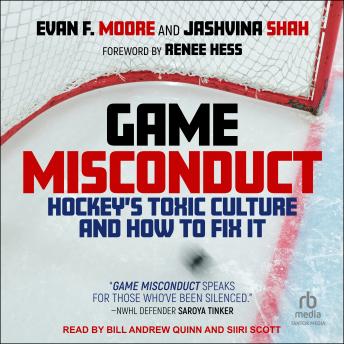 Download Game Misconduct: Hockey's Toxic Culture and How to Fix It by Evan F. Moore, Jashvina Shah