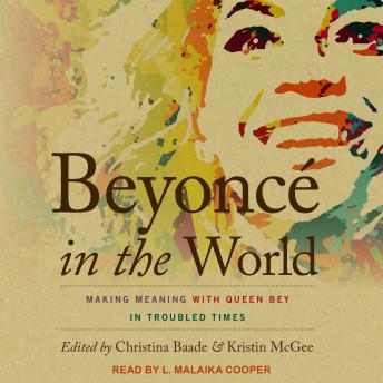 Beyoncé in the World: Making Meaning with Queen Bey in Troubled Times sample.