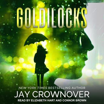 Goldilocks, Audio book by Jay Crownover