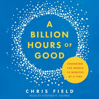 Billion Hours of Good: Changing the World 14 Minutes at a Time sample.