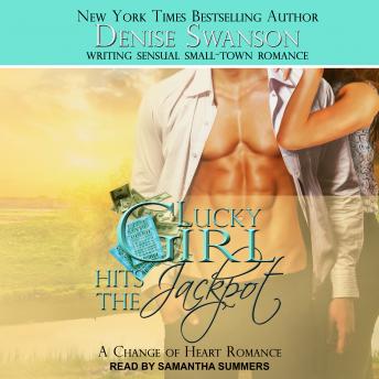Lucky Girl Hits the Jackpot: A Change of Heart Romance