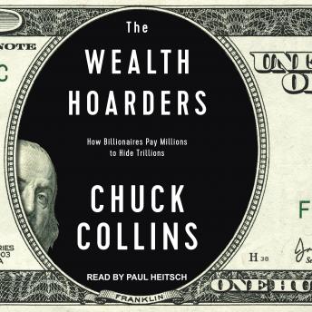 The Wealth Hoarders: How Billionaires Pay Millions to Hide Trillions