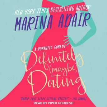 Definitely (Maybe) Dating: A Romantic Comedy