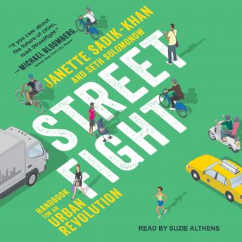 Download Streetfight: Handbook for an Urban Revolution by Janette Sadik-Khan, Seth Solomonow