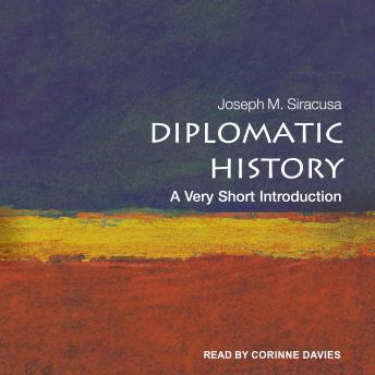 Diplomatic History: A Very Short Introduction