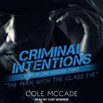 Criminal Intentions: Season One, Episode Three: The Man With the Glass Eye