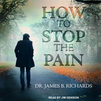 Download How to Stop the Pain by James B. Richards