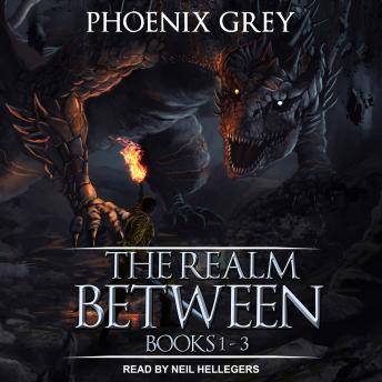 The Realm Between: A LitRPG Saga (Books 1-3)