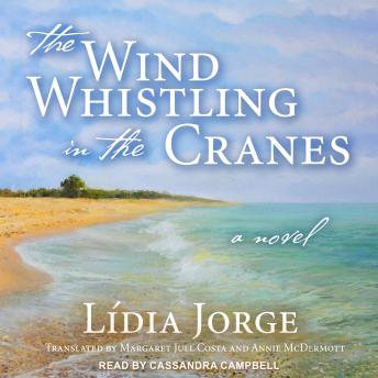 The Wind Whistling in the Cranes: A Novel