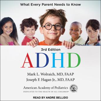 ADHD: What Every Parent Needs to Know: 3rd Edition