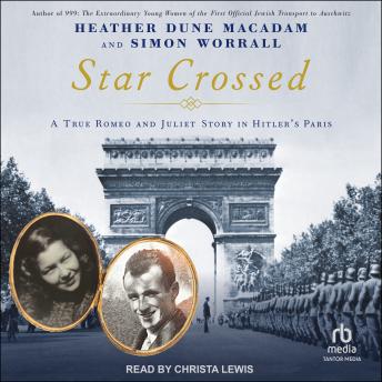 Star-Crossed: A True Romeo and Juliet Story in Hitler's Paris