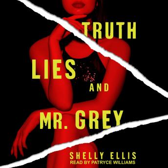 Truth, Lies, and Mr. Grey