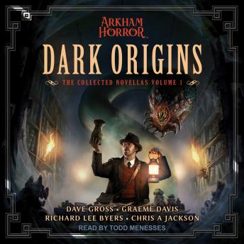 Dark Origins: The Collected Novellas Volume I