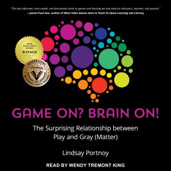 Game On? Brain On!: The Surprising Relationship between Play and Gray (Matter) sample.