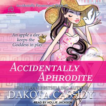 Download Accidentally Aphrodite by Dakota Cassidy